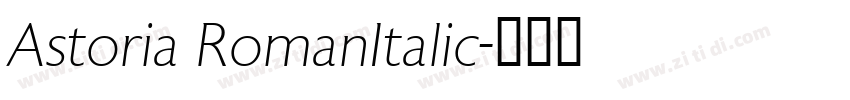 Astoria RomanItalic字体转换
